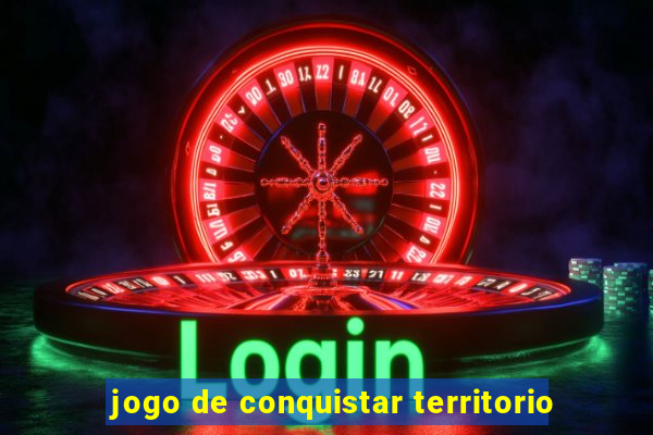 jogo de conquistar territorio